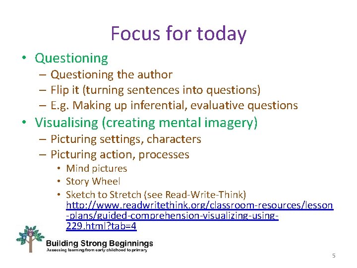 Focus for today • Questioning – Questioning the author – Flip it (turning sentences