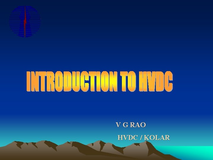 V G RAO HVDC / KOLAR 
