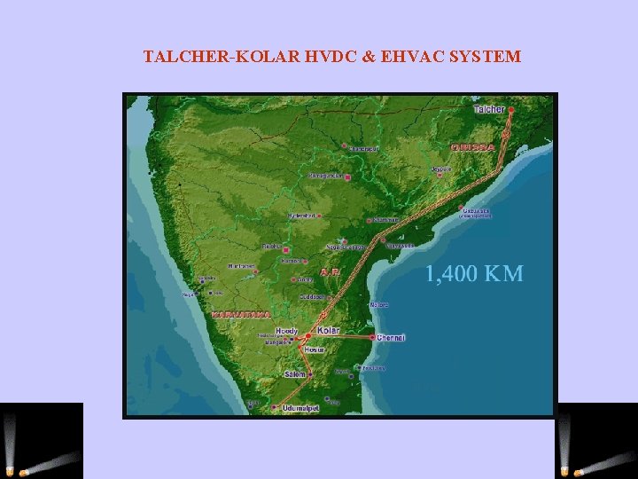 TALCHER-KOLAR HVDC & EHVAC SYSTEM 
