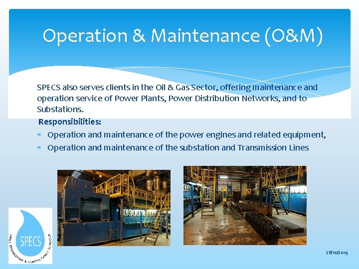 Operation & Maintenance (O&M) SPECS also serves clients in the Oil & Gas Sector,