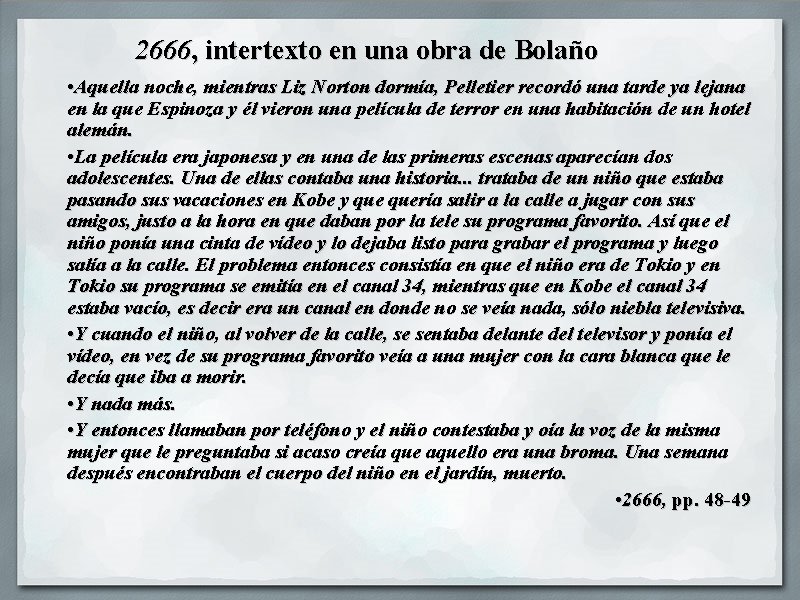 2666, intertexto en una obra de Bolaño • Aquella noche, mientras Liz Norton dormía,