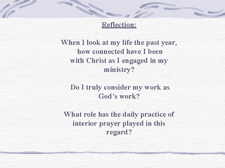 Reflection: When I look at my life the past year, how connected have I
