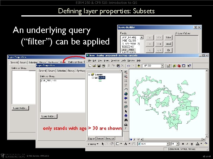ESRM 250 & CFR 520: Introduction to GIS Defining layer properties: Subsets An underlying ESRM 250 & CFR 520: Introduction to GIS Defining layer properties: Subsets An underlying