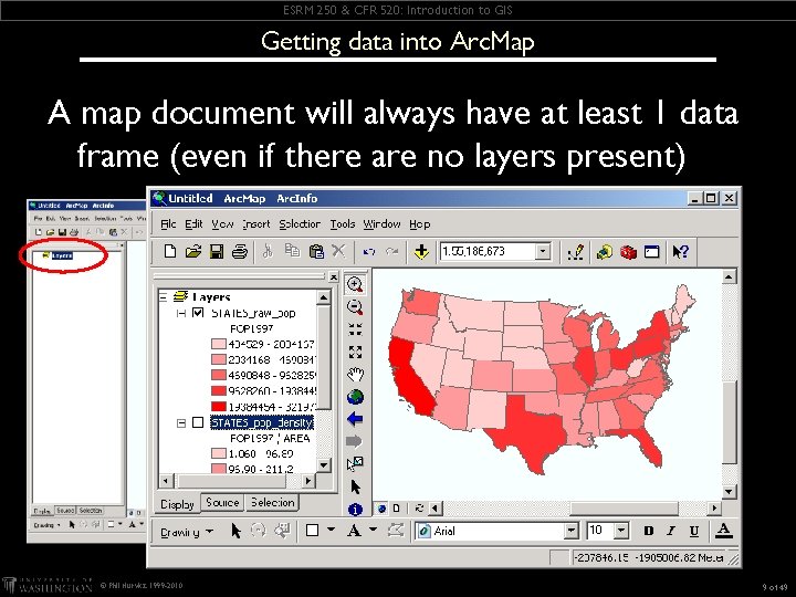ESRM 250 & CFR 520: Introduction to GIS Getting data into Arc. Map A ESRM 250 & CFR 520: Introduction to GIS Getting data into Arc. Map A