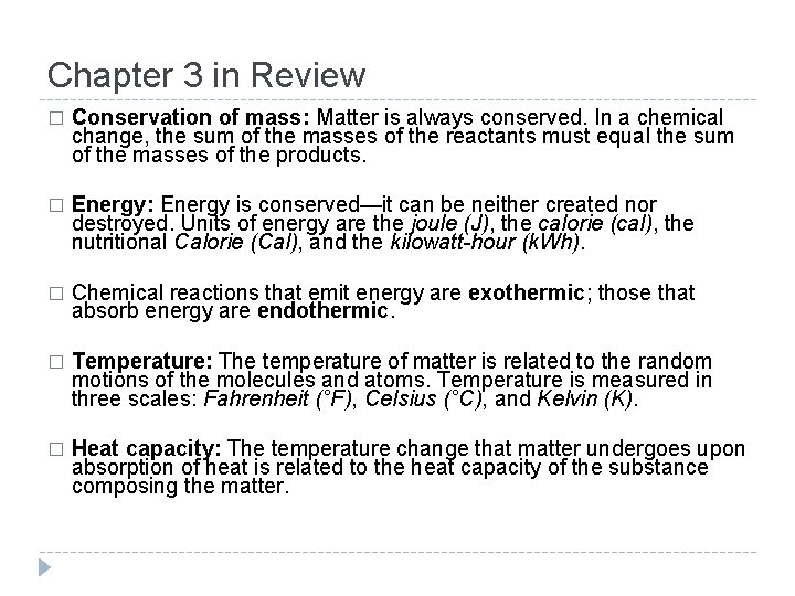 Chapter 3 in Review � Conservation of mass: Matter is always conserved. In a Chapter 3 in Review � Conservation of mass: Matter is always conserved. In a