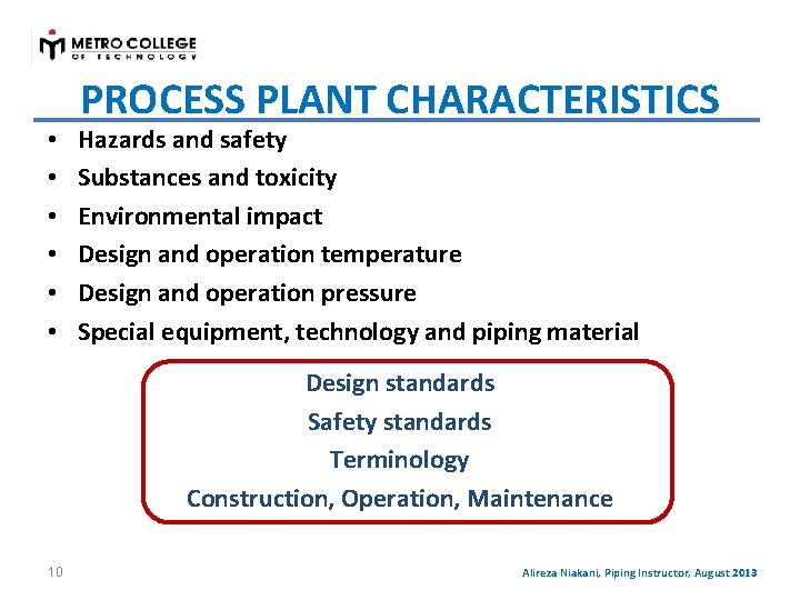  • • • PROCESS PLANT CHARACTERISTICS Hazards and safety Substances and toxicity Environmental