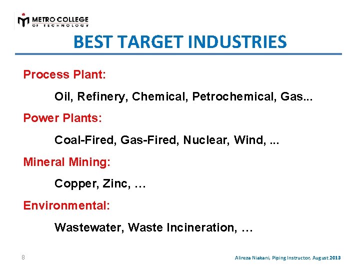 BEST TARGET INDUSTRIES Process Plant: Oil, Refinery, Chemical, Petrochemical, Gas. . . Power Plants: