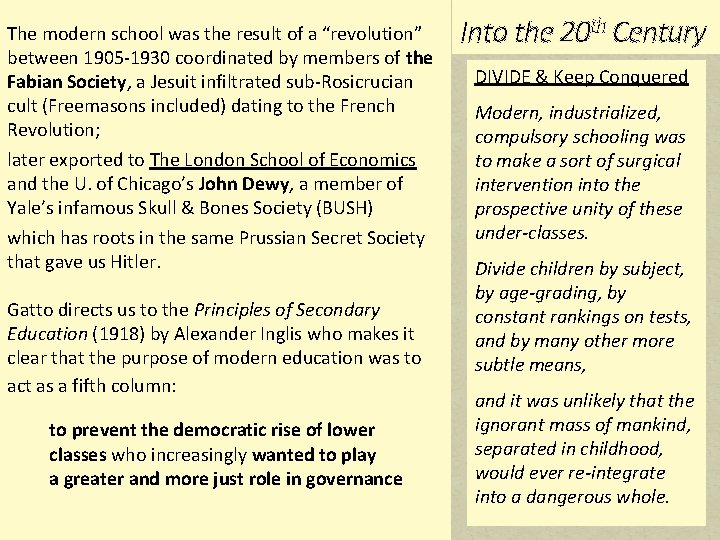 The modern school was the result of a “revolution” between 1905 -1930 coordinated by