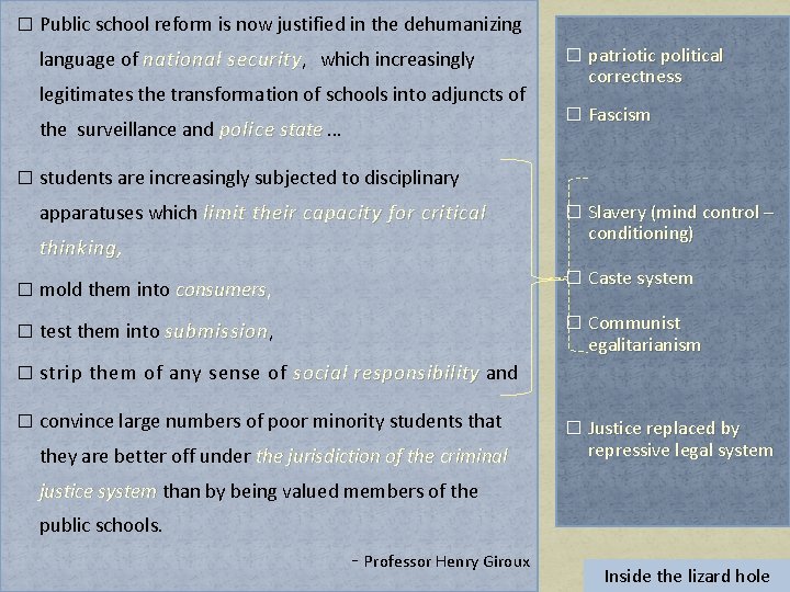 � Public school reform is now justified in the dehumanizing language of national security,