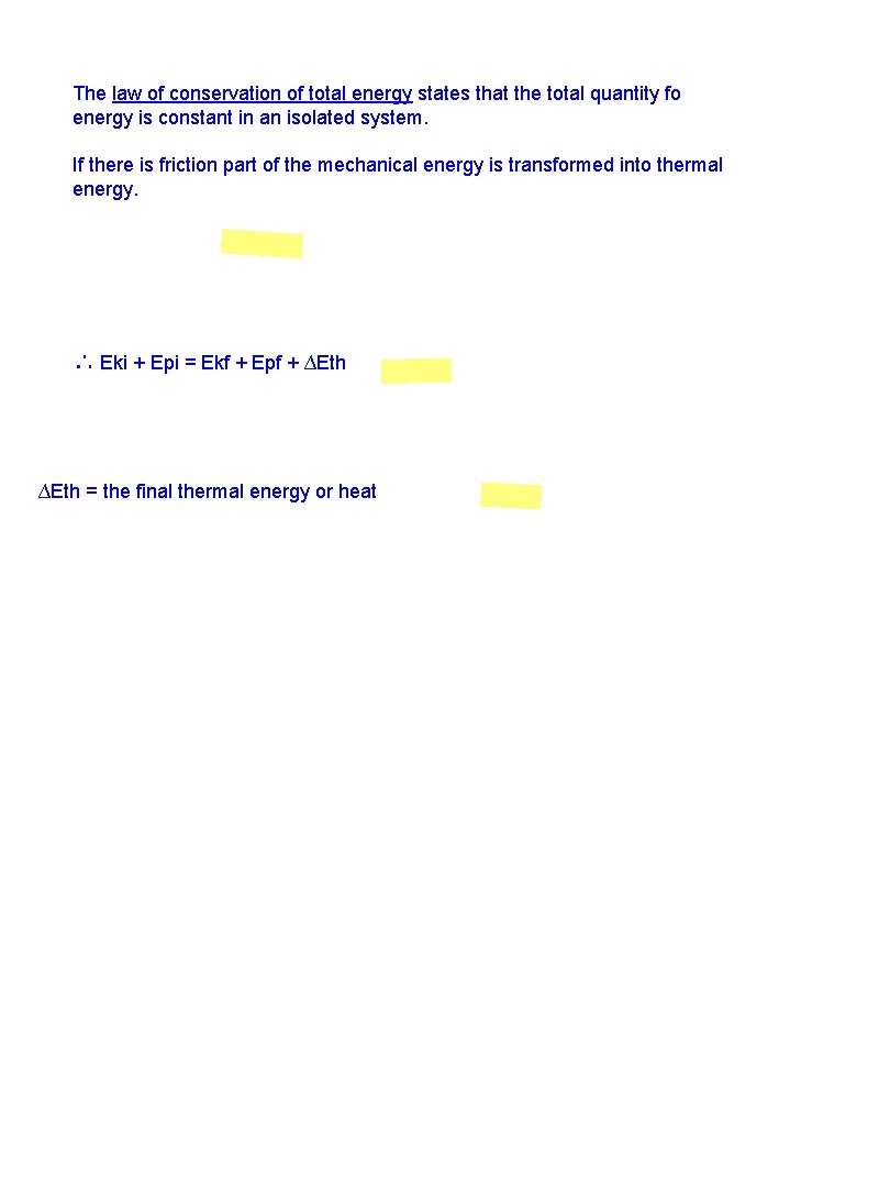 The law of conservation of total energy states that the total quantity fo energy