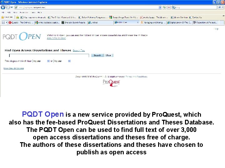 PQDT Open is a new service provided by Pro. Quest, which also has the PQDT Open is a new service provided by Pro. Quest, which also has the