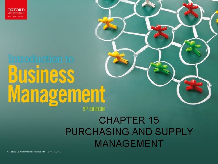 CHAPTER 15 PURCHASING AND SUPPLY MANAGEMENT CHAPTER 15 PURCHASING AND SUPPLY MANAGEMENT