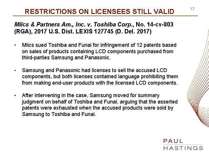 RESTRICTIONS ON LICENSEES STILL VALID Miics & Partners Am. , Inc. v. Toshiba Corp.