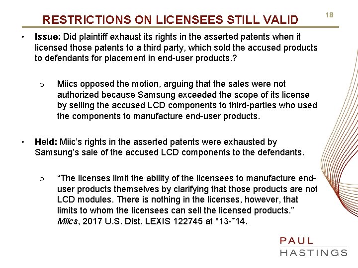 RESTRICTIONS ON LICENSEES STILL VALID • Issue: Did plaintiff exhaust its rights in the