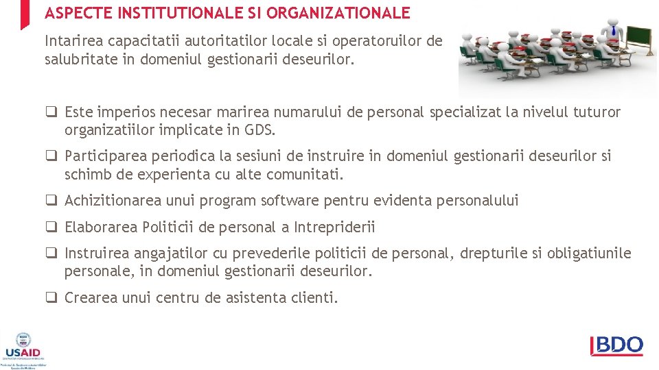 ASPECTE INSTITUTIONALE SI ORGANIZATIONALE Intarirea capacitatii autoritatilor locale si operatoruilor de salubritate in domeniul