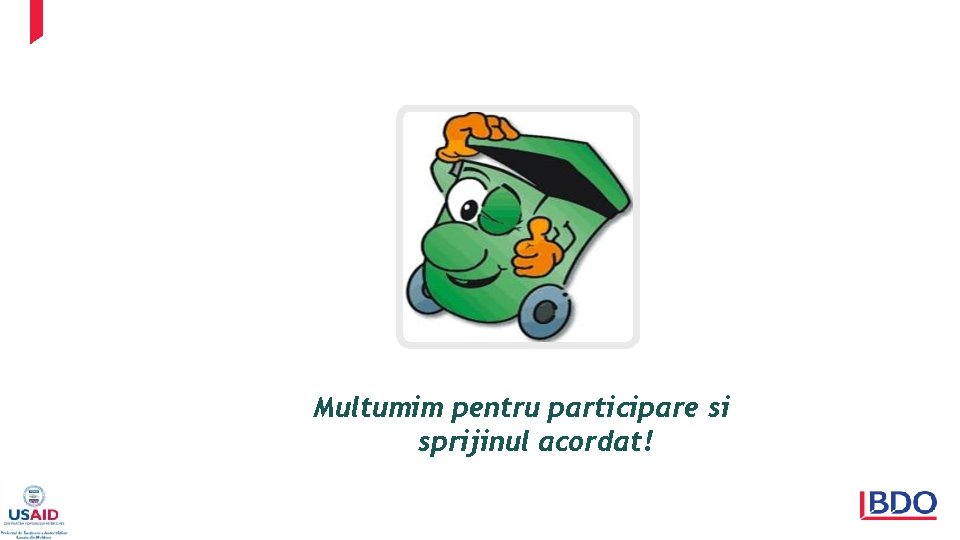 Multumim pentru participare si sprijinul acordat! 