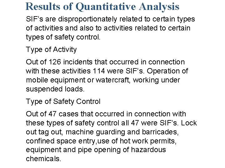 Results of Quantitative Analysis SIF’s are disproportionately related to certain types of activities and