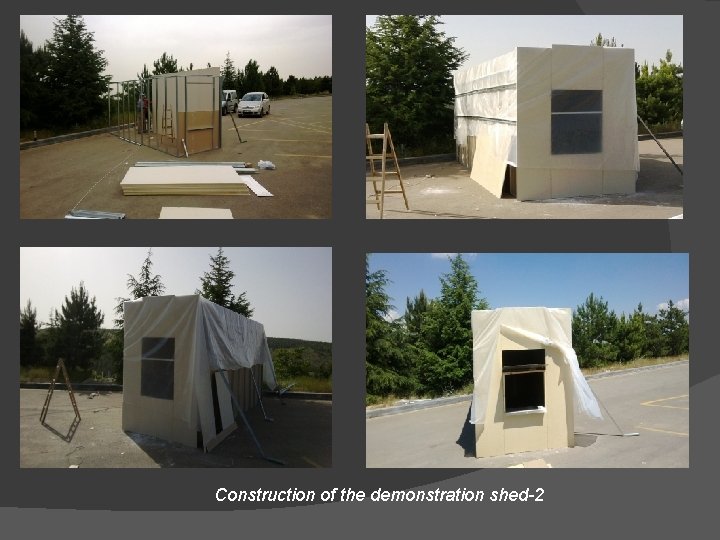 Construction of the demonstration shed-2 