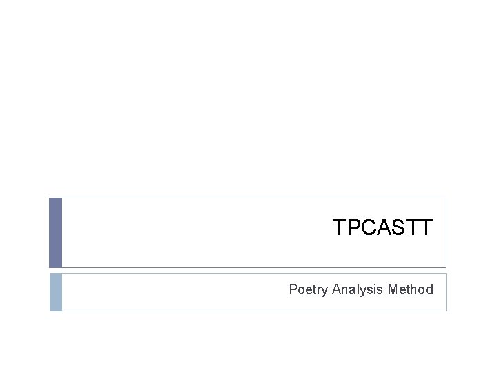 TPCASTT Poetry Analysis Method 