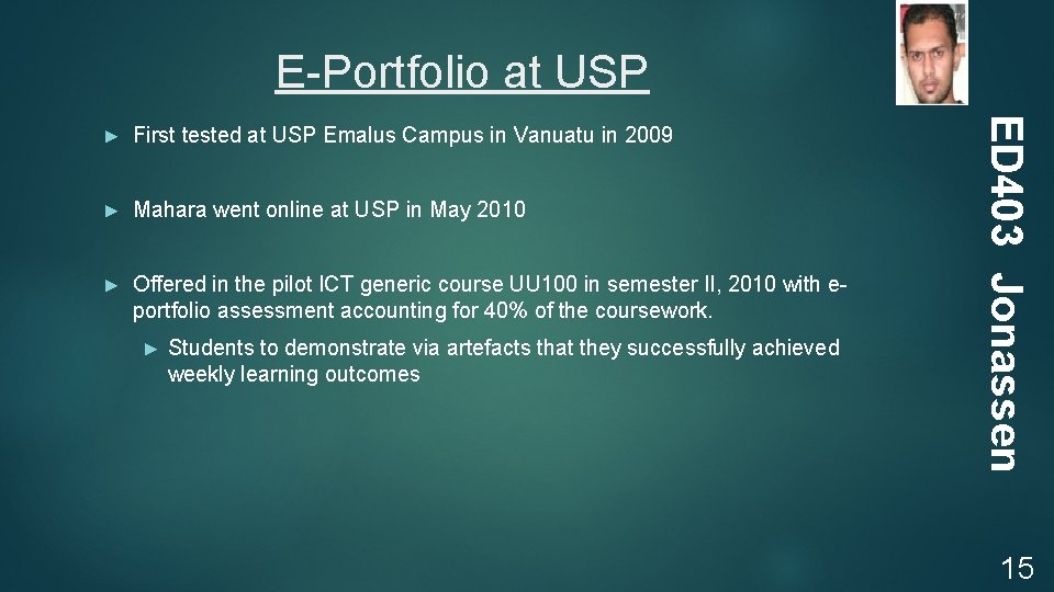 E-Portfolio at USP First tested at USP Emalus Campus in Vanuatu in 2009 ►
