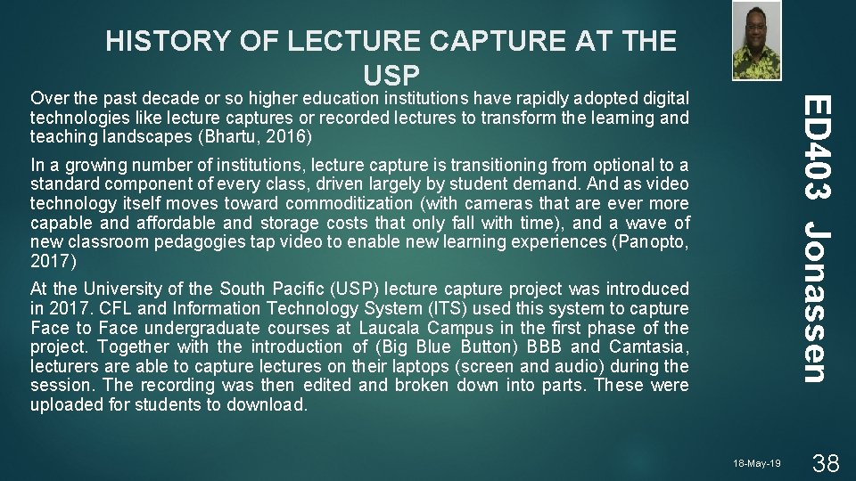 HISTORY OF LECTURE CAPTURE AT THE USP ED 403 Jonassen Over the past decade
