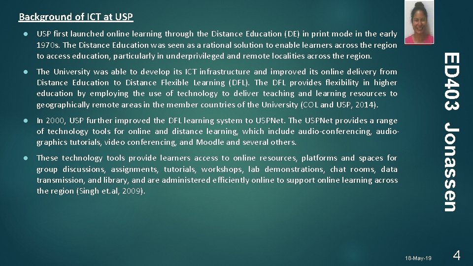 Background of ICT at USP ED 403 Jonassen ● USP first launched online learning