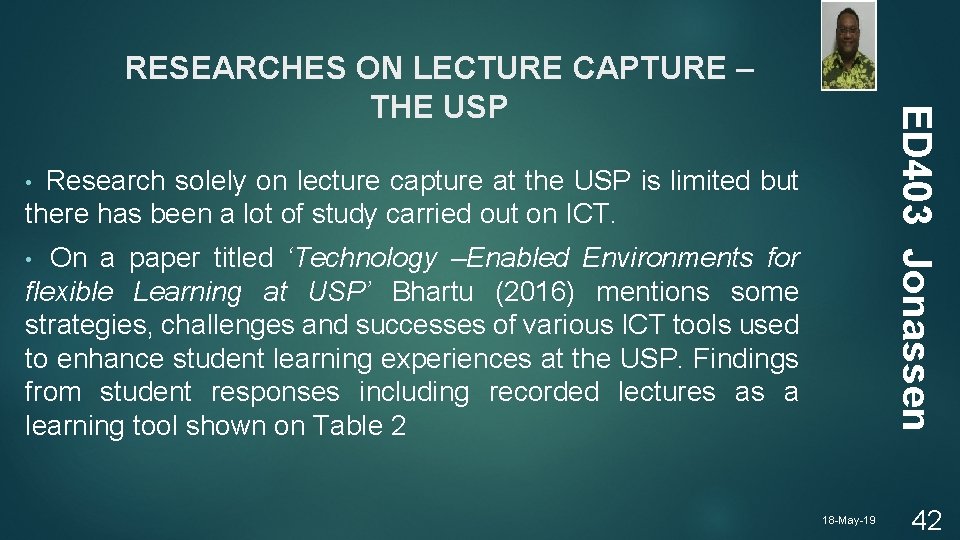ED 403 Jonassen RESEARCHES ON LECTURE CAPTURE – THE USP • Research solely on