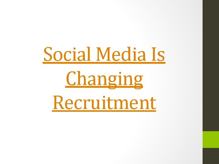 Social Media Is Changing Recruitment 