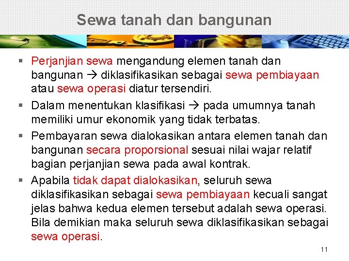 Sewa tanah dan bangunan § Perjanjian sewa mengandung elemen tanah dan bangunan diklasifikasikan sebagai