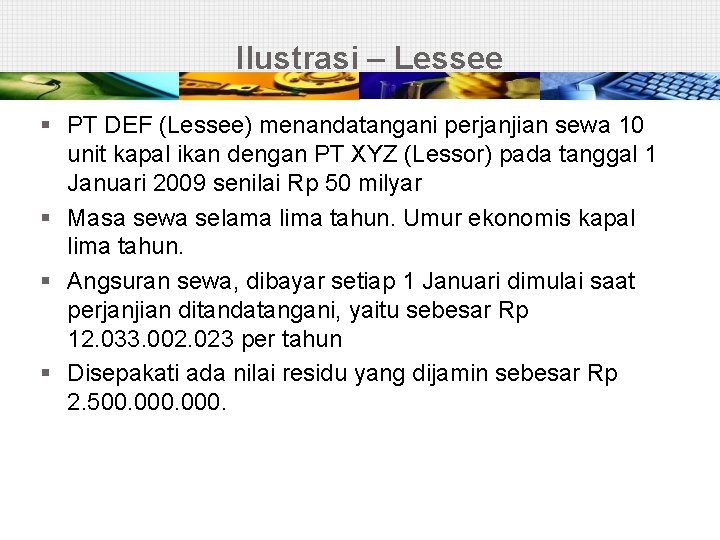 Ilustrasi – Lessee § PT DEF (Lessee) menandatangani perjanjian sewa 10 unit kapal ikan