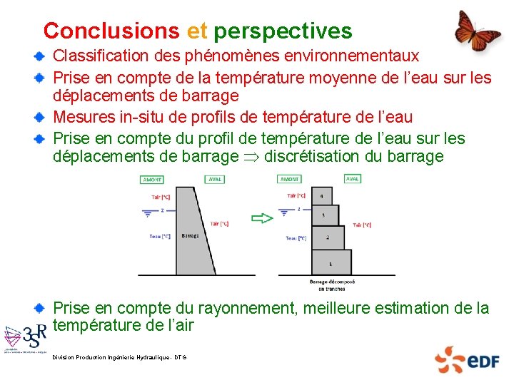 Conclusions et perspectives Classification des phénomènes environnementaux Prise en compte de la température moyenne