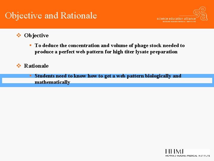 Objective and Rationale v Objective § To deduce the concentration and volume of phage