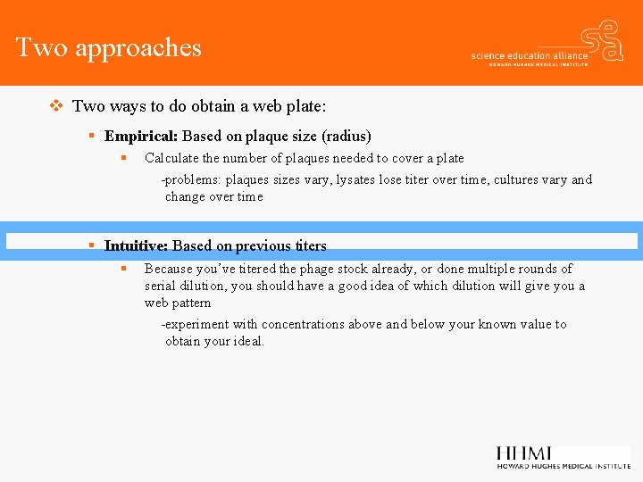 Two approaches v Two ways to do obtain a web plate: § Empirical: Based