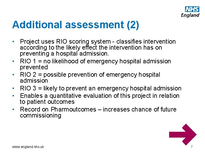 Additional assessment (2) • Project uses RIO scoring system - classifies intervention according to