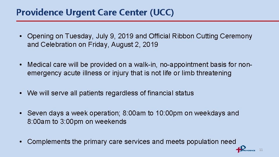 Providence Urgent Care Center (UCC) • Opening on Tuesday, July 9, 2019 and Official