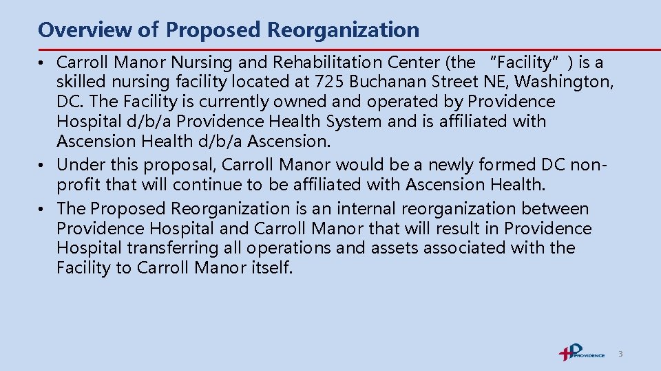 Overview of Proposed Reorganization • Carroll Manor Nursing and Rehabilitation Center (the “Facility”) is