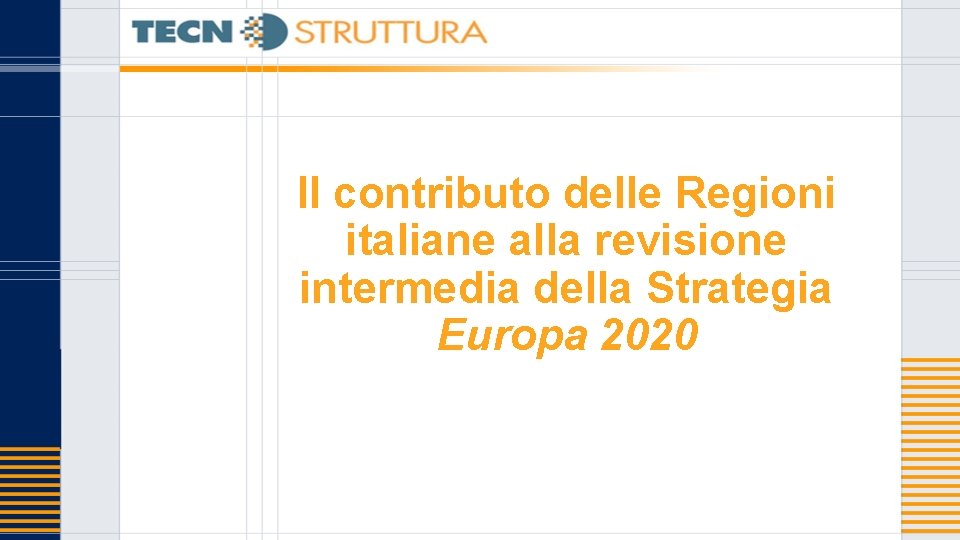 Il contributo delle Regioni italiane alla revisione intermedia della Strategia Europa 2020 