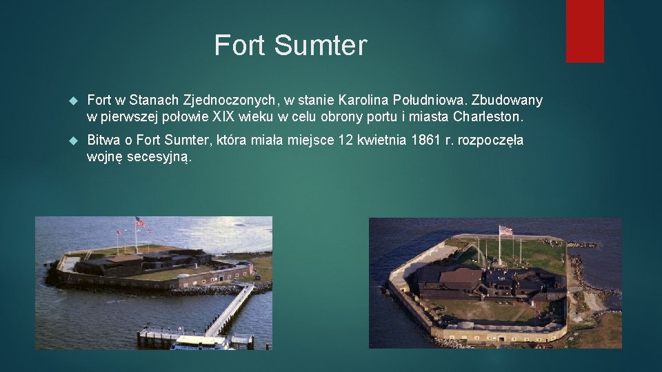 Fort Sumter Fort w Stanach Zjednoczonych, w stanie Karolina Południowa. Zbudowany w pierwszej połowie