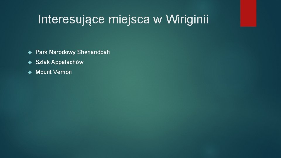 Interesujące miejsca w Wiriginii Park Narodowy Shenandoah Szlak Appalachów Mount Vernon 