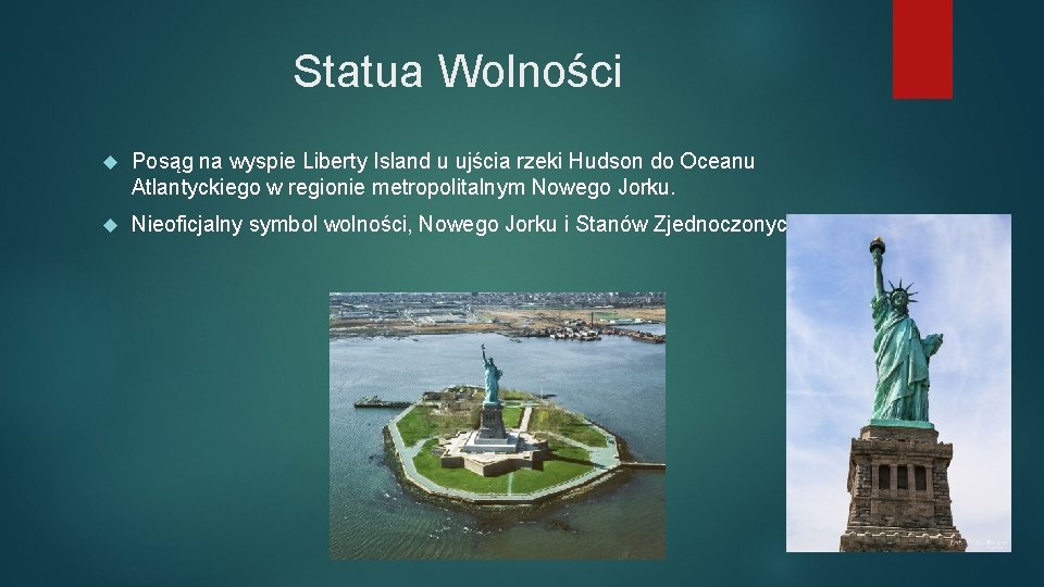 Statua Wolności Posąg na wyspie Liberty Island u ujścia rzeki Hudson do Oceanu Atlantyckiego