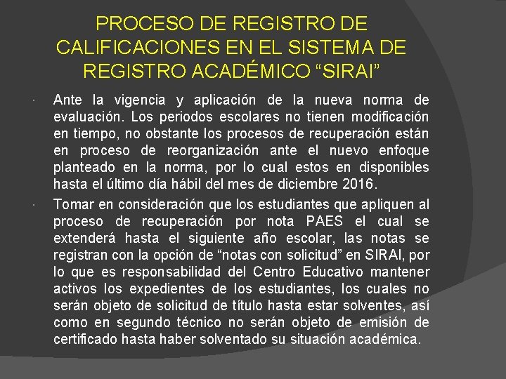 PROCESO DE REGISTRO DE CALIFICACIONES EN EL SISTEMA DE REGISTRO ACADÉMICO “SIRAI” Ante la