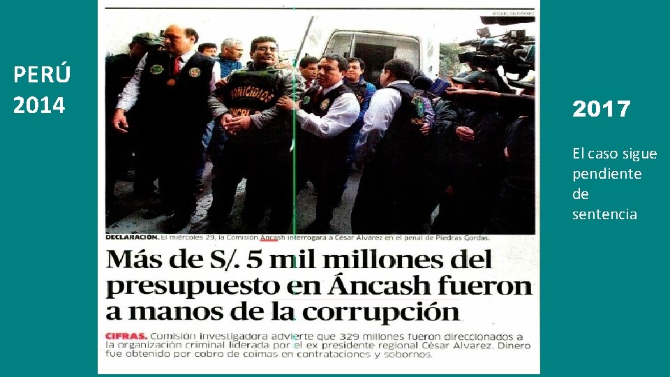 PERÚ 2014 2017 El caso sigue pendiente de sentencia 