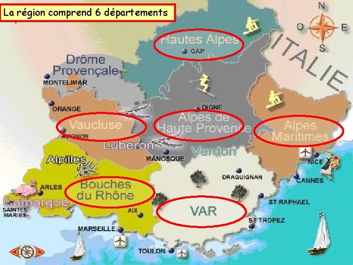 La région comprend 6 départements 