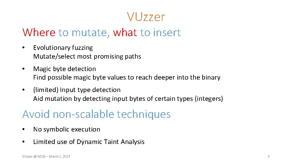 VUzzer Where to mutate, what to insert • Evolutionary fuzzing Mutate/select most promising paths