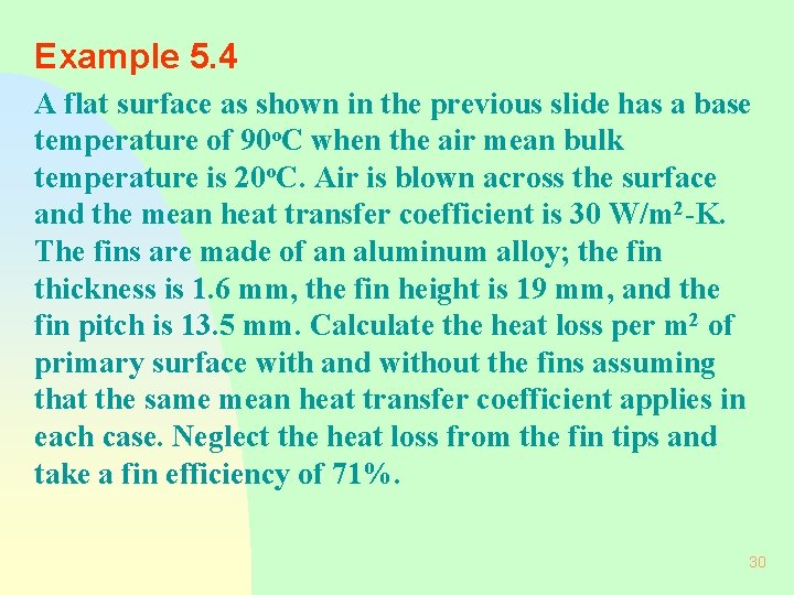 Example 5. 4 A flat surface as shown in the previous slide has a