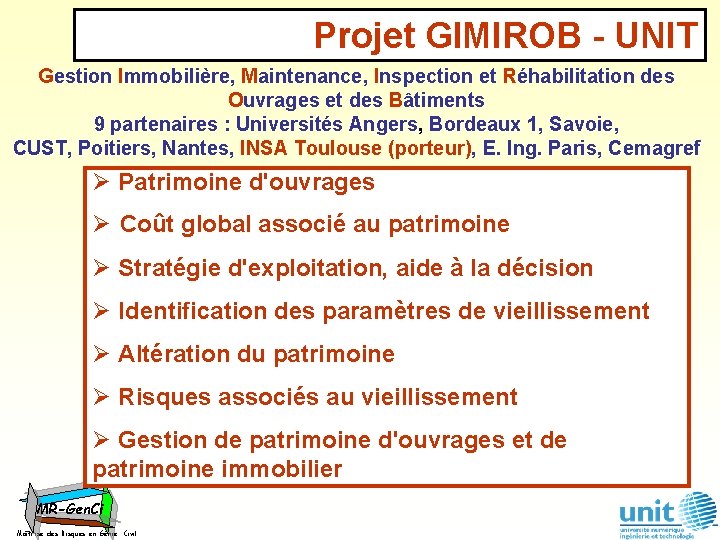 Projet GIMIROB - UNIT Gestion Immobilière, Maintenance, Inspection et Réhabilitation des Ouvrages et des