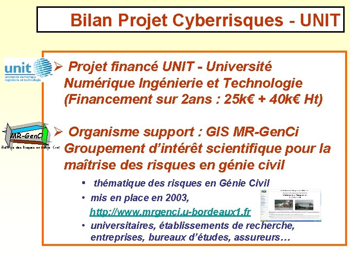 Bilan Projet Cyberrisques - UNIT Ø Projet financé UNIT - Université Numérique Ingénierie et