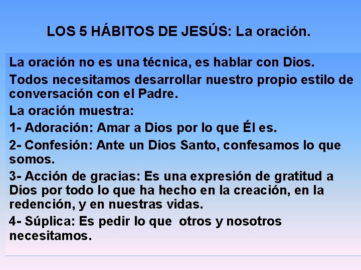 LOS 5 HÁBITOS DE JESÚS: La oración no es una técnica, es hablar con