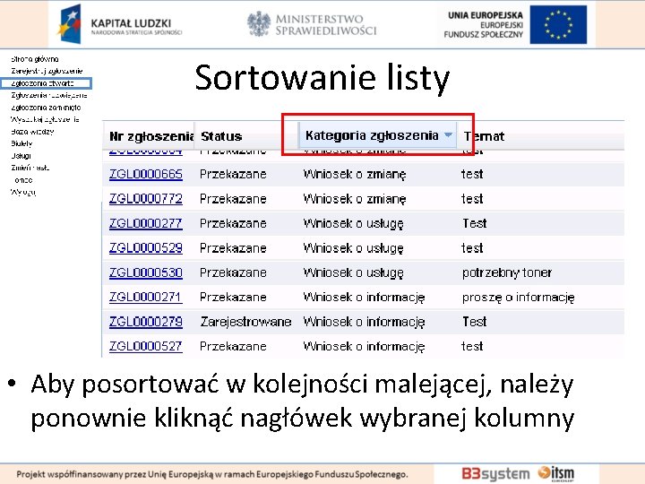 Sortowanie listy • Aby posortować w kolejności malejącej, należy ponownie kliknąć nagłówek wybranej kolumny