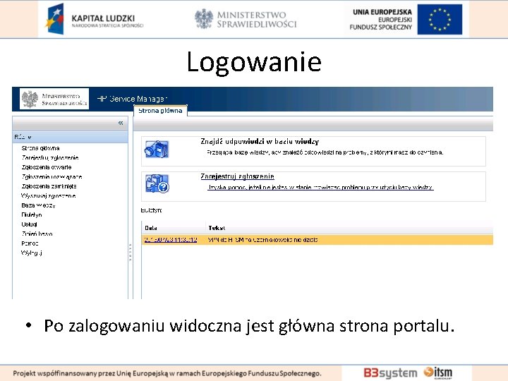 Logowanie • Po zalogowaniu widoczna jest główna strona portalu. 